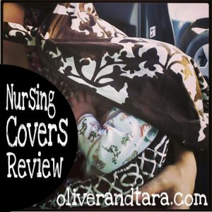 Nursing Covers Review at OliverandTara.com